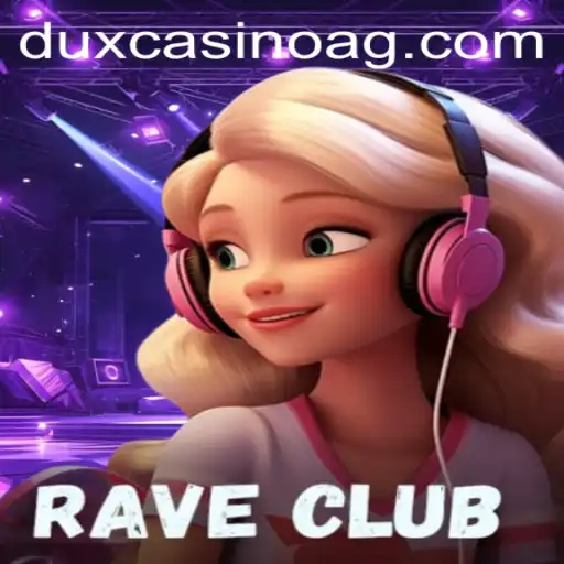 Explore the Exciting World of RaveClub: A New Gaming Phenomenon