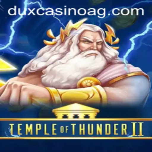 Unveiling TempleofThunderII: A Thrilling Adventure with bcb.bet